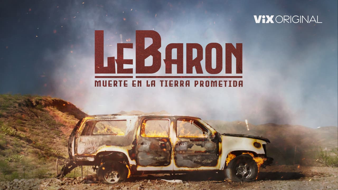 LeBaron, Muerte en la Tierra Prometida