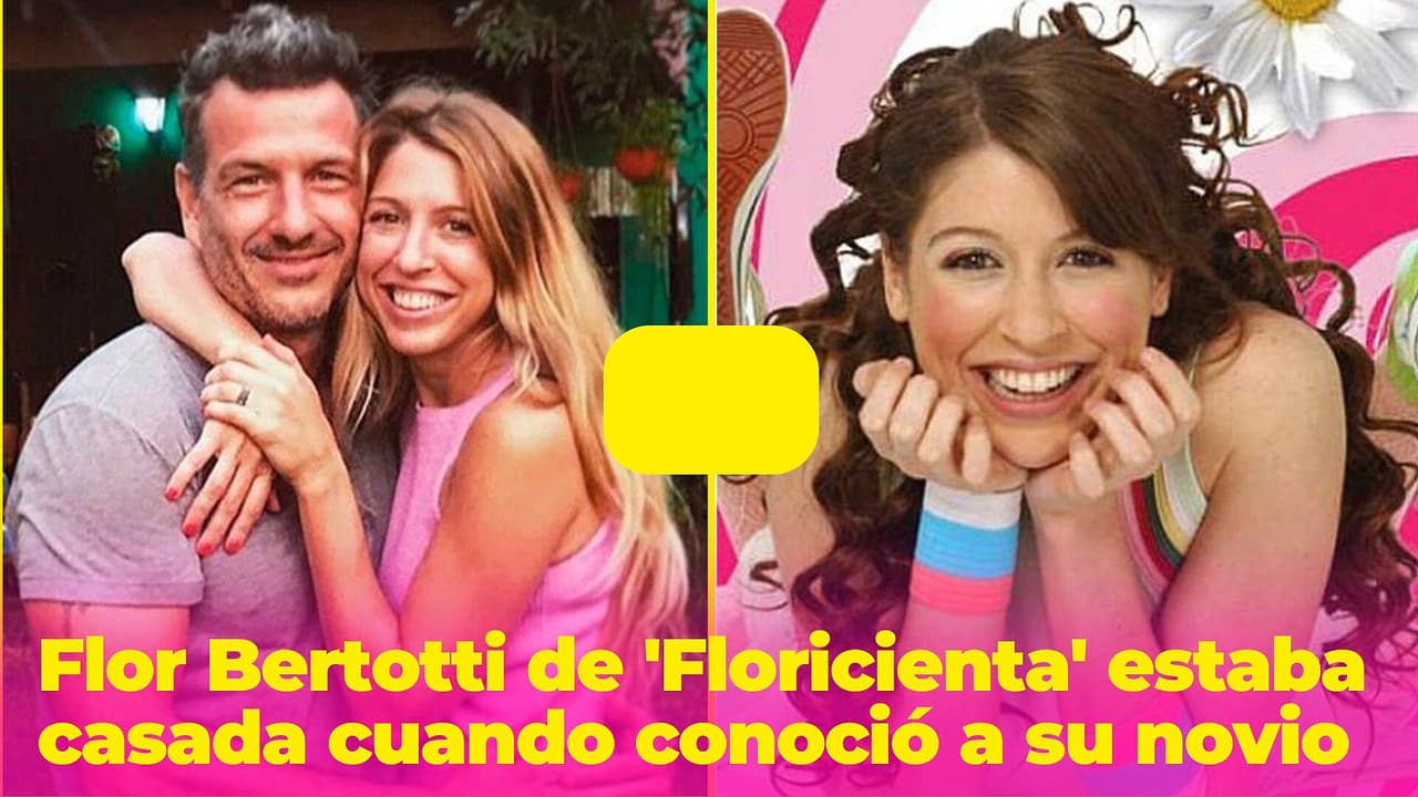 Flor Bertotti de 'Floricienta' estaba casada cuando conoció a su novio: encontró a su Federico de la vida real