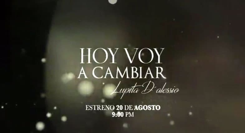 Hoy voy a cambiar: la verdadera historia de Lupita D'alessio